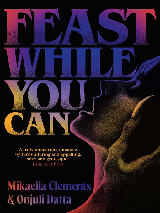Title details for Feast While You Can by Mikaella Clements - Wait list